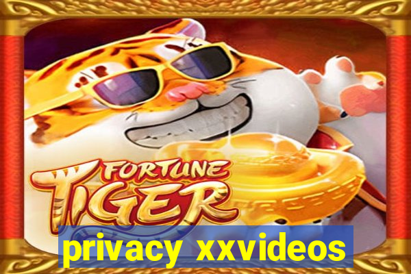 privacy xxvideos